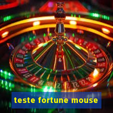 teste fortune mouse